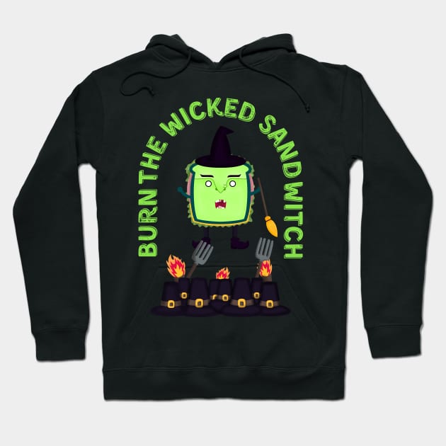 The wicked Sandwich witch Hoodie by GiveMeThatPencil